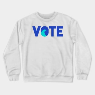VOTE For The Climate Turn Out Blue Democratic Independent Voters for the Ocean Earth Crewneck Sweatshirt